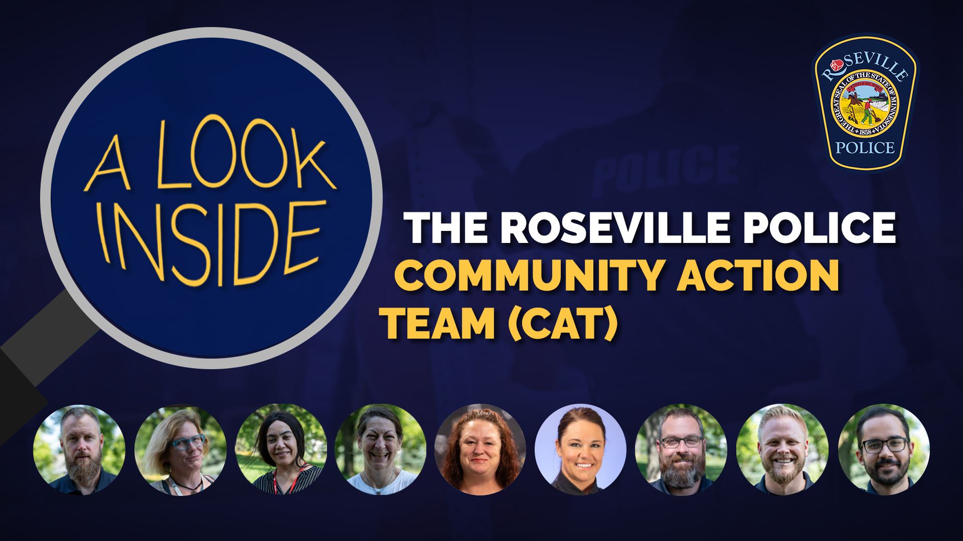 A Look Inside the Roseville Police Community Action Team (CAT).