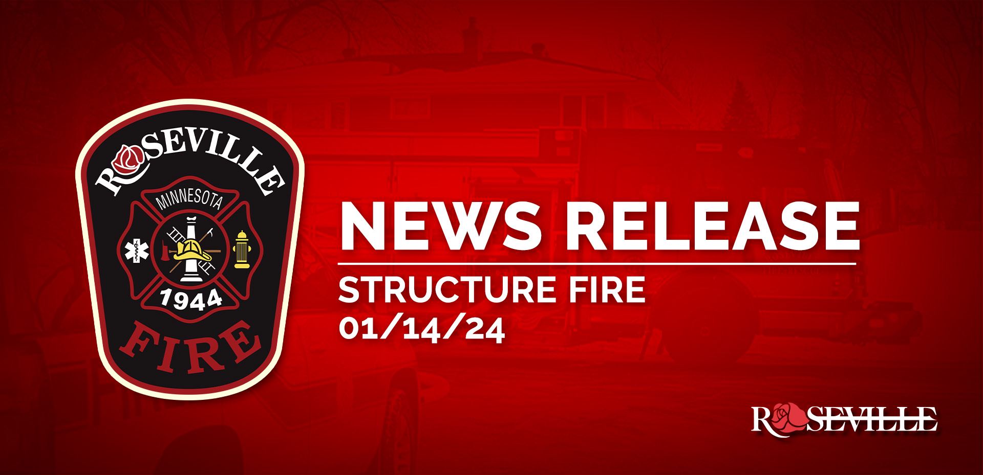 Roseville Fire News Release - Structure Fire January 14, 2024