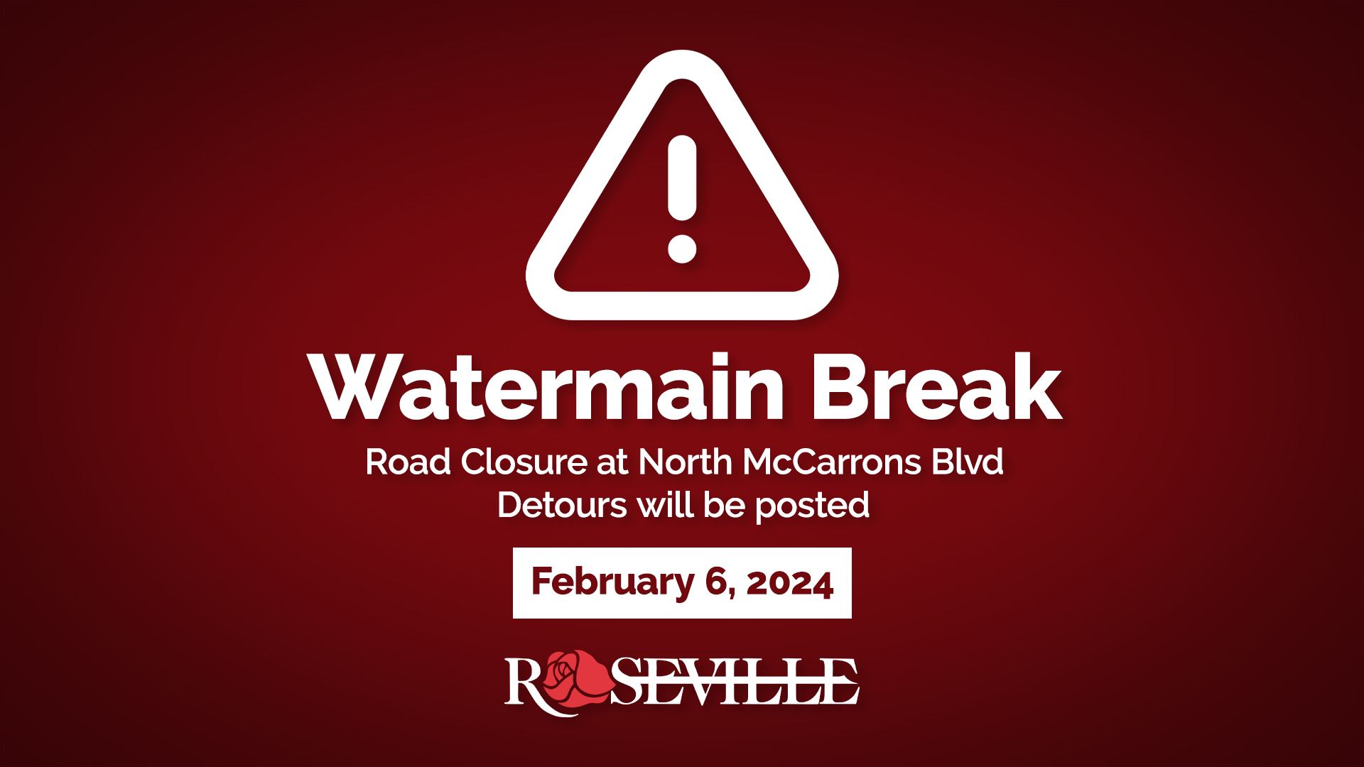 Watermain Break February 6, 2024.