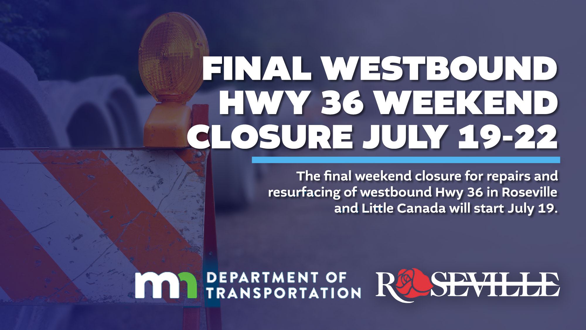 Final westbound Hwy 36 weekend closure July 19-22 
