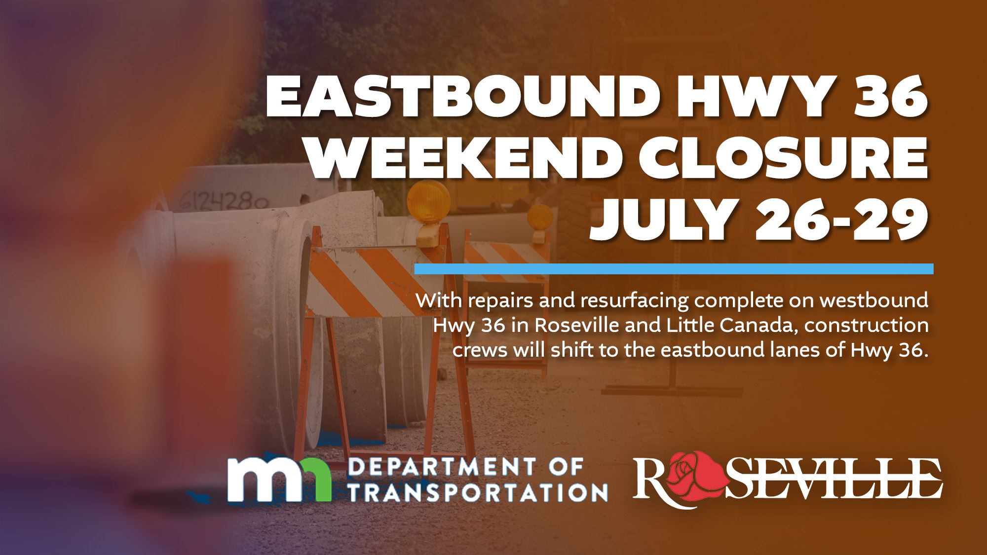 Eastbound Hwy 36 weekend closure July 26-29