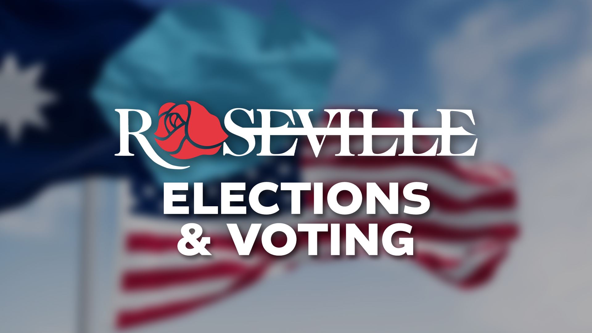 Roseville Elections and Voting.