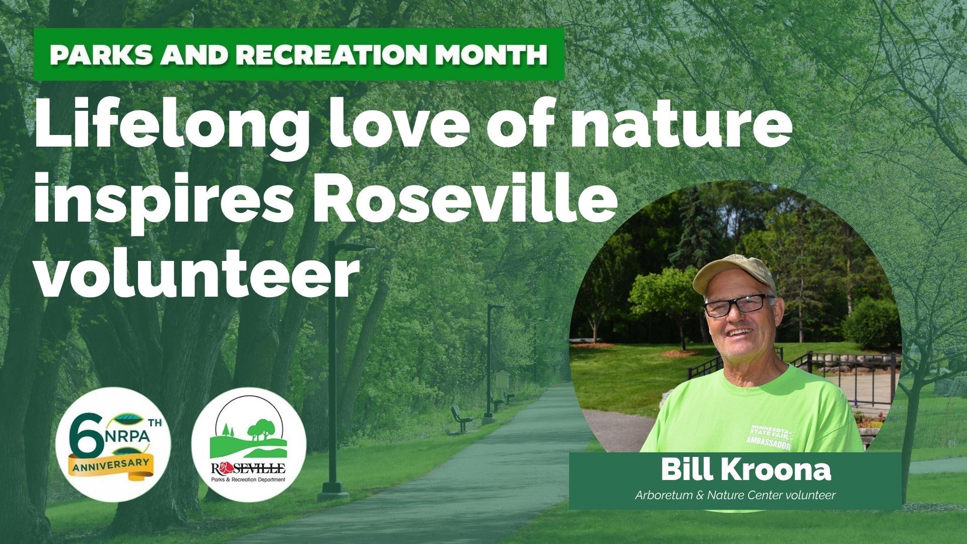 Bill Kroona, nature center and arboretum volunteer